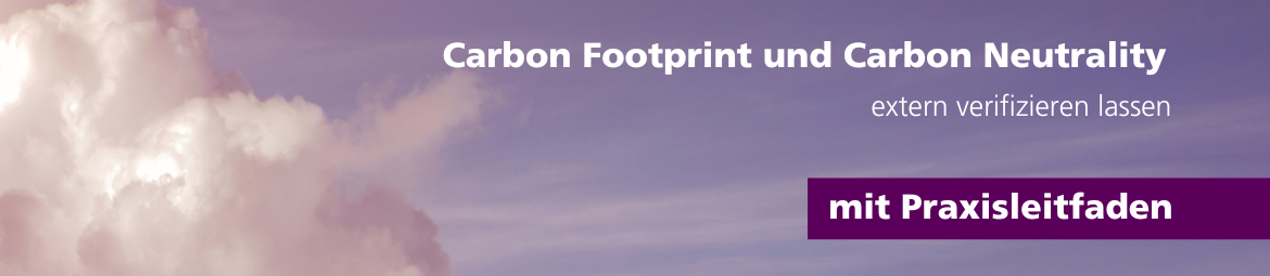 Carbion Footprint und CArbon Neutrality extern verifizieren lassen